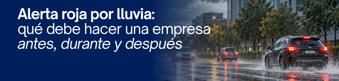 Alerta roja por lluvia: qué debería hacer una empresa.